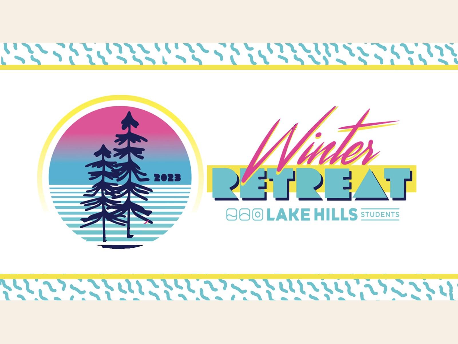 Lake Hills Students Winter Retreat master graphic: a pink and blue sunset circle with two pine trees, the Winter Retreat script and block lettering, and a teal squiggle pattern with yellow stripes