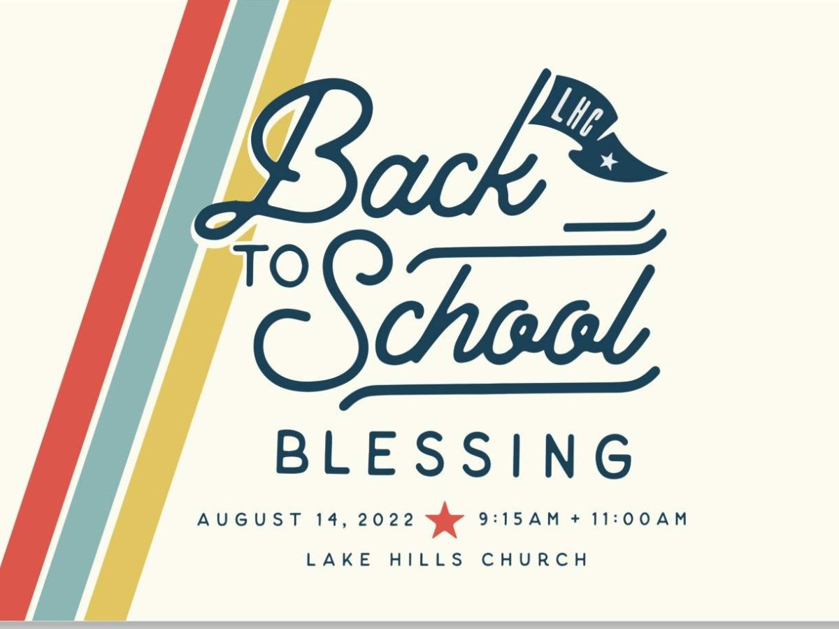 Lake Hills Church Back to School Blessing logo: navy script lettering with an LHC pennant and red, teal and yellow diagonal stripes on a cream background