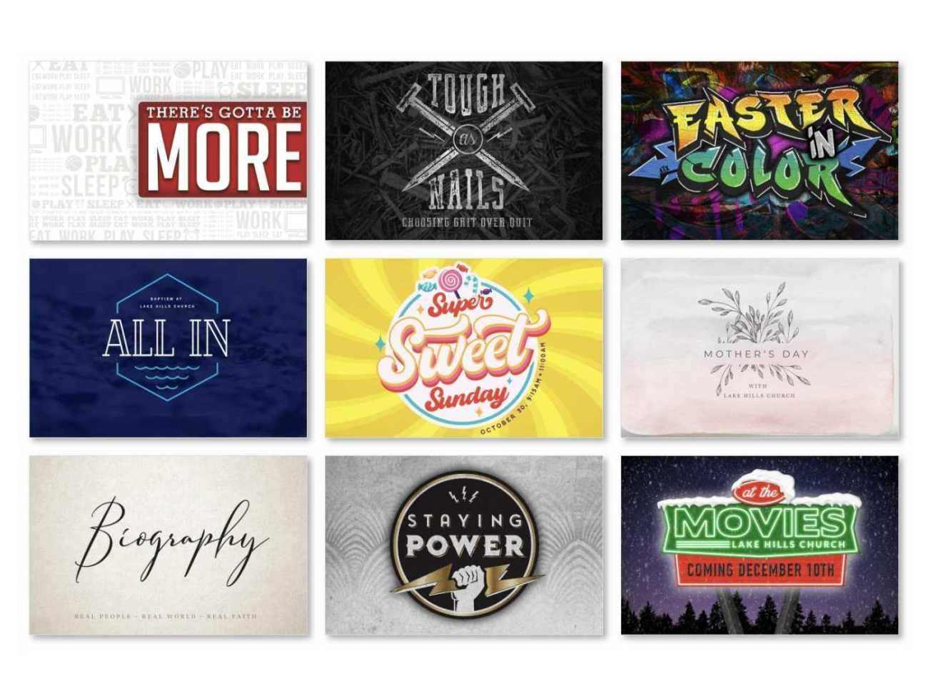 Lake Hills Church branding collection, page three of three: nine series and event graphics including There's Gotta Be More, Tough as Nails, Easter in Color, All In, Super Sweet Sunday, Mother's Day, Biography, Staying Power and At the Movies